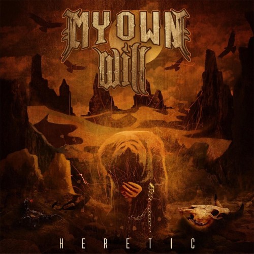 My Own Will – Heretic (2017)