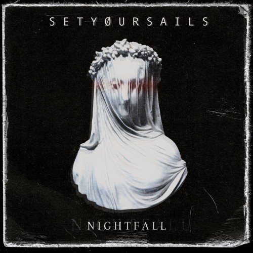 Setyoursails - Nightfall (2022) Download