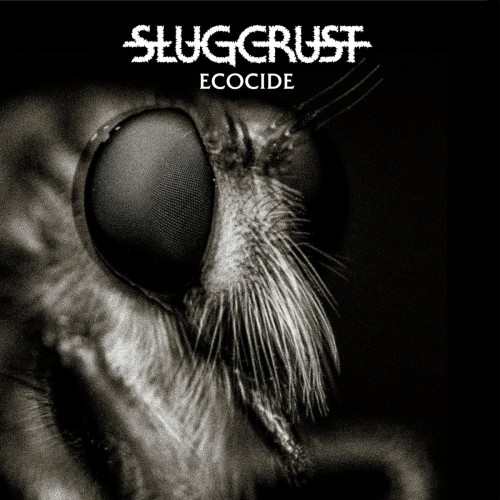 Slugcrust – Ecocide (2022)