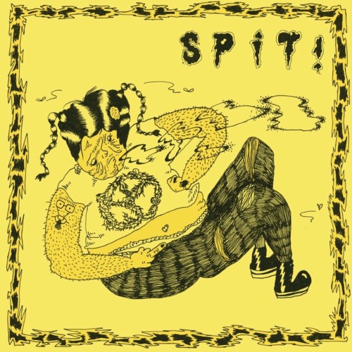 Spit! – Spit! (2022)