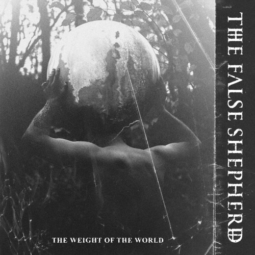The False Shepherd – The Weight Of The World (2019)