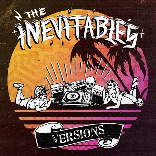 The Inevitables – Versions (2021)