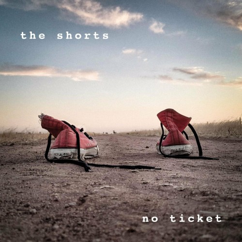 The Shorts – No Ticket (2022)
