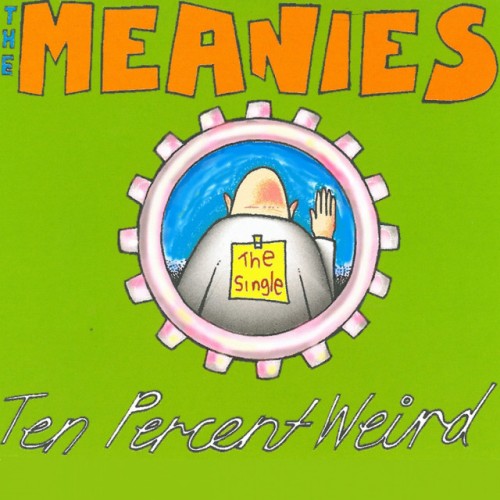 The Meanies-Ten Percent Weird-16BIT-WEB-FLAC-1998-VEXED