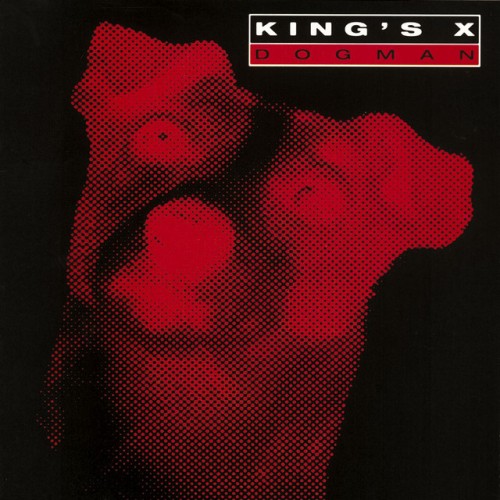 King’s X – Dogman (1993)
