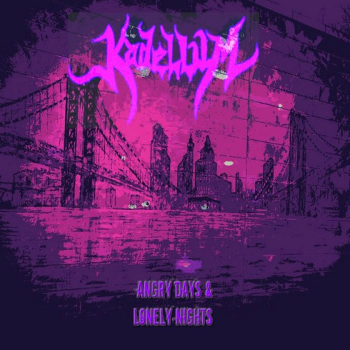 Kadellum - Angry Days & Lonely Nights (2019) Download