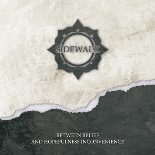 Sidewalk-Between Belief And Hopefulness Inconvenience-16BIT-WEB-FLAC-2020-VEXED