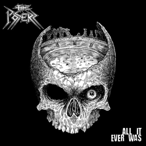 The Poserz – All It Ever Was (2022)