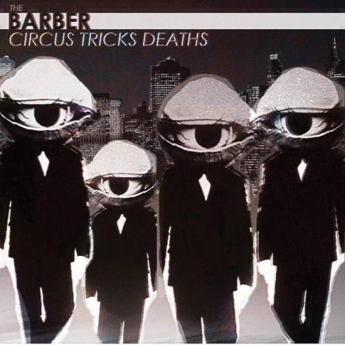 The Barber-Circus Tricks Deaths-16BIT-WEB-FLAC-2013-VEXED