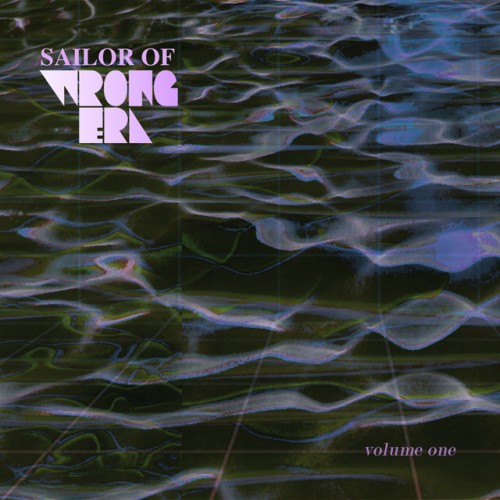 Various Artists - Sailor Of Wrong Era Volume One (2021) Download