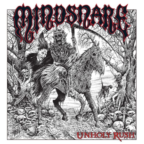 Mindsnare – Unholy Rush (2017)
