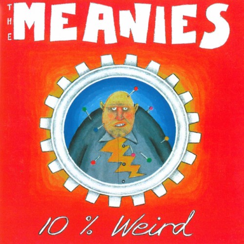 The Meanies – 10% Weird (1994)