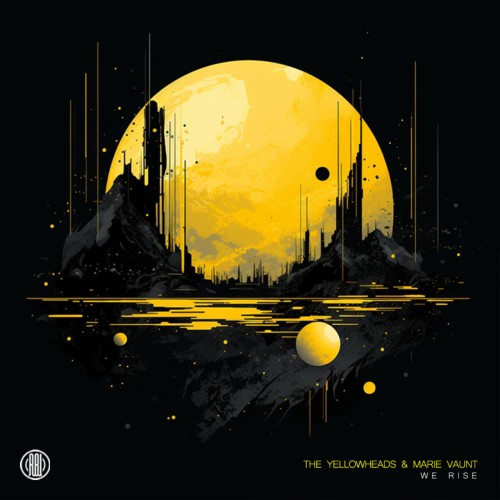 The YellowHeads & Marie Vaunt - We Rise (2024) Download