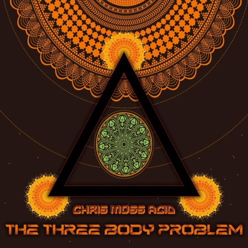 Chris Moss Acid - The Three Body Problem (2021) Download