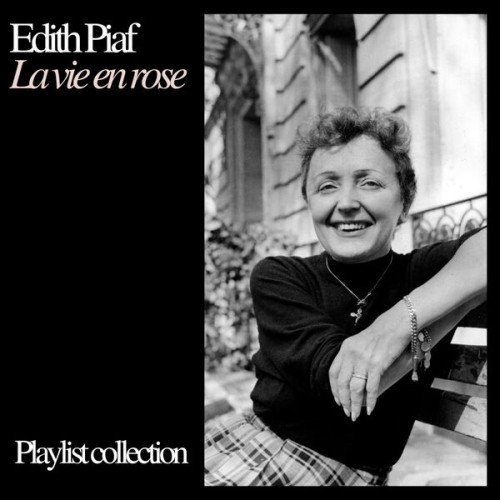 Edith Piaf - La vie en rose - Love songs (Playlist collection) (2024) Download
