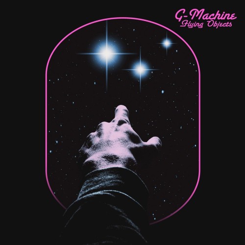 G Machine – Flying Objects (2017)