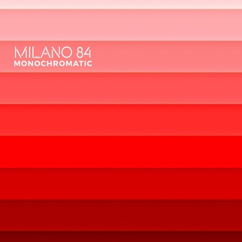 Milano 84 – Monochromatic (2021)