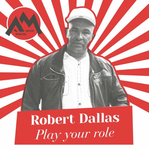 Robert Dallas – Play Your Role (2020)