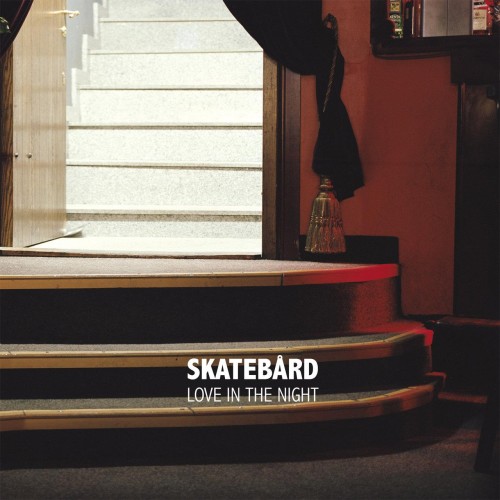 Skatebard-Love In The Night-(BAP007)-16BIT-WEB-FLAC-2013-BABAS