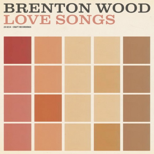 Brenton Wood – Brenton Wood Love Songs (2024)