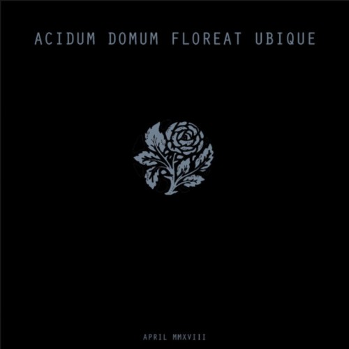 Chris Moss Acid – Acidum Domum Floreat Ubique Mmxviii (2018)