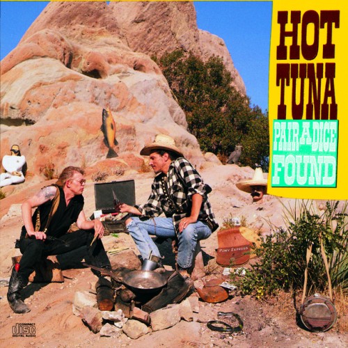 Hot Tuna – Pair A Dice Found (2006)