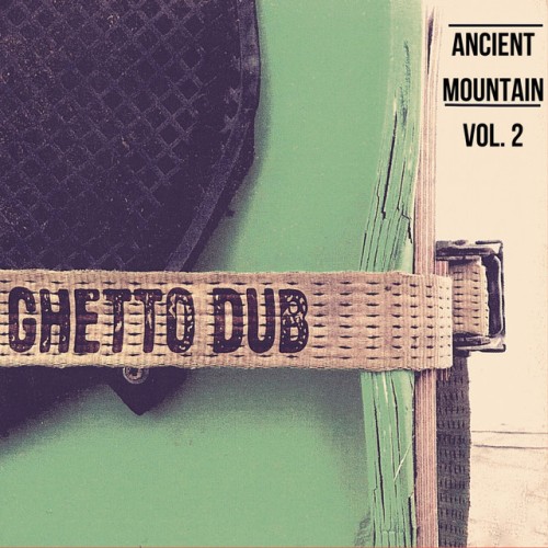 Ancient Mountain – Ancient Mountain Vol 2 (2021)