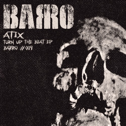 Atix – Barro #009 Atix (Turn up the beat) (2023)