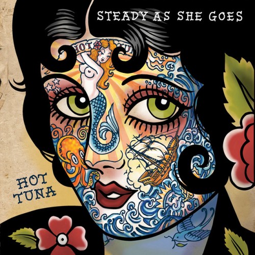 Hot Tuna-Steady As She Goes-24BIT-88KHZ-WEB-FLAC-2011-OBZEN Download