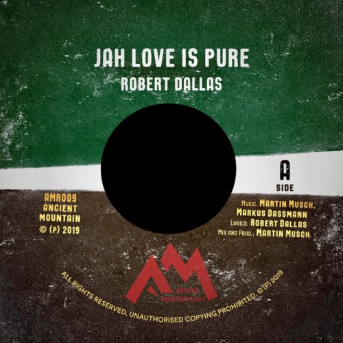 Robert Dallas – Jah Love Is Pure (2019)