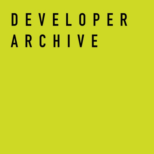 Developer - Developer Archive 07 (2016) Download