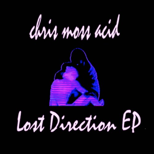Chris Moss Acid – Lost Direction (2016)
