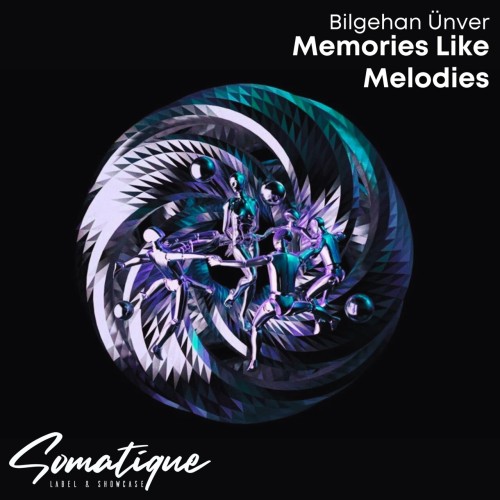Bilgehan Unver – Memories Like Melodies (2024)