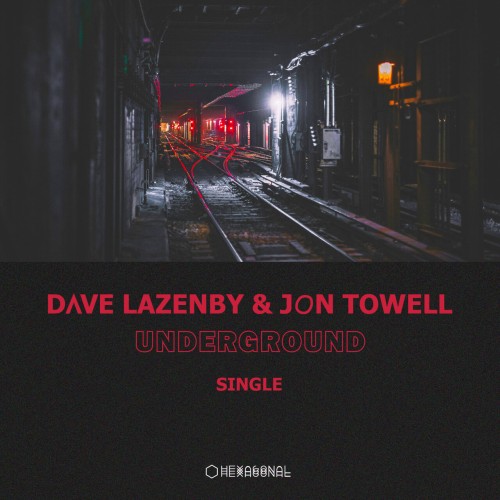 Dave Lazenby & Jon Towell – Underground (2024)