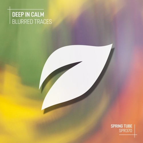 Deep In Calm – Blurred Traces (2024)