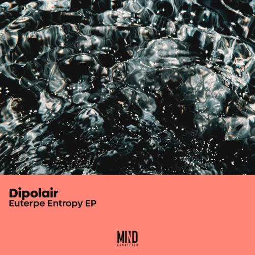 Dipolair – Euterpe Entropy (2024)