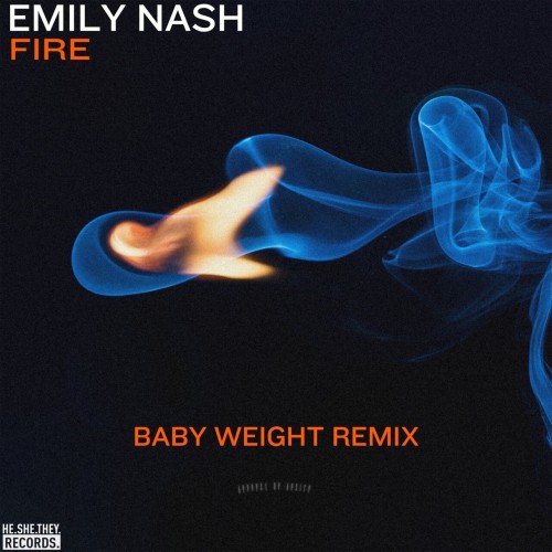Emily Nash - Fire (Baby Weight Remix) (2024) Download