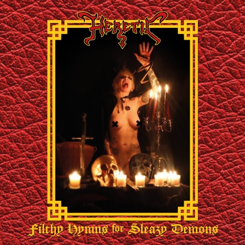 Heretic - Filthy Hymns for Sleazy Demons (2024) Download