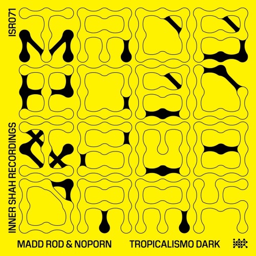 Madd Rod & Noporn – Tropicalismo Dark (2024)