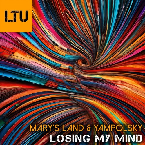 Marys Land and YampolSky-Losing My Mind-(LTU088)-16BIT-WEB-FLAC-2024-AFO Download