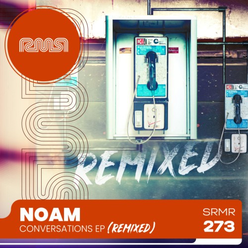 NOAM (NYC) – Conversations EP  (Remixed) (2024)
