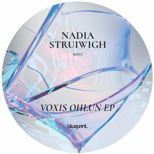 Nadia Struiwigh – Voxis Ohlun EP (2024)