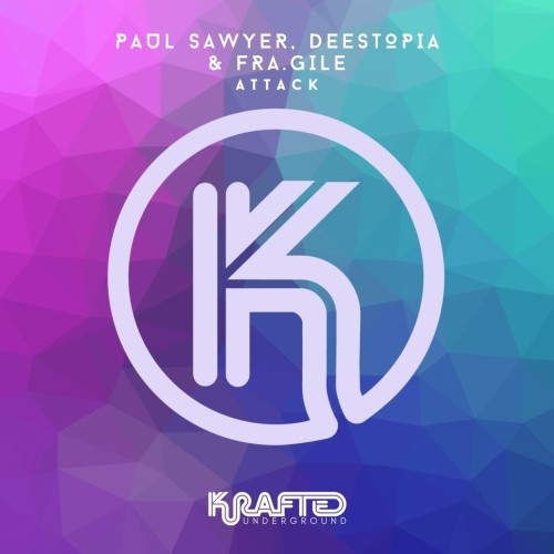 Paul Sawyer with Deestopia & Fra.Gile – Attack (2024)