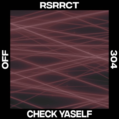 RSRRCT – Check Yaself (2024)