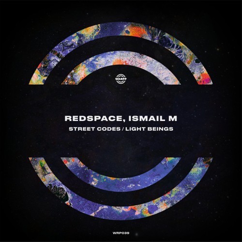 Redspace & ISMAIL.M – Street Codes / Light Beings (2024)