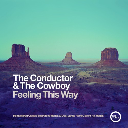 The Conductor & The Cowboy – Feeling This Way (Remixes Pt 2) (2024)