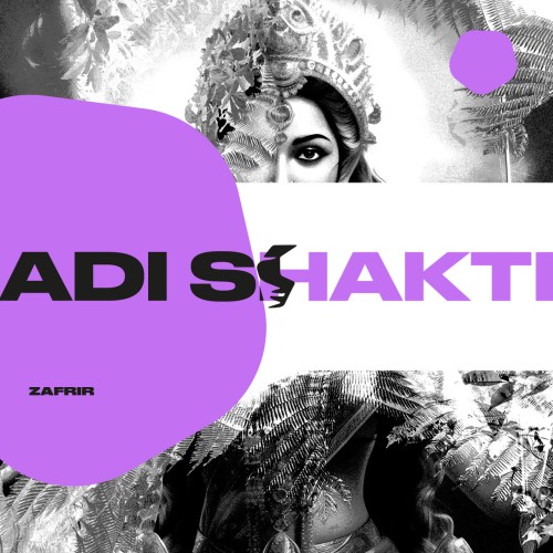 Zafrir - Adi Shakti (2024) Download