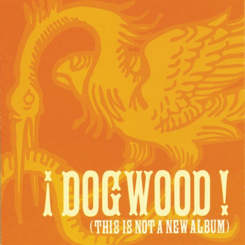 Dogwood - This Is Not A New Album (2001) Download