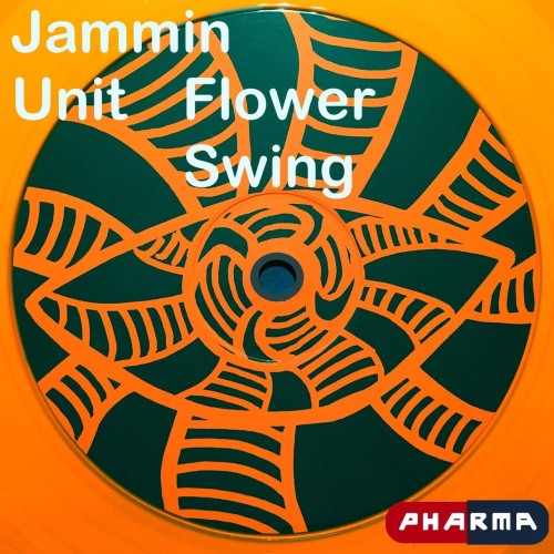 Jammin Unit-Flower Swing-(PHARMAREC028)-REISSUE-16BIT-WEB-FLAC-2018-BABAS