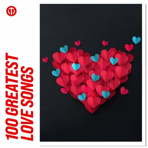 Various Artists – 100 Greatest Love Songs (2024) FLAC [PMEDIA] ⭐️